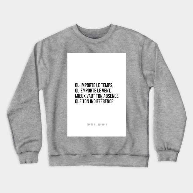 Gainsbourg - Quotes Crewneck Sweatshirt by Labonneepoque